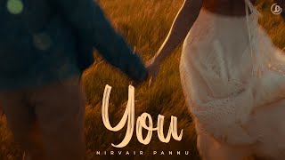 You  Nirvair Pannu Official Song Prodgk  Juke Dock [upl. by Valeria]