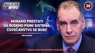 INTERVJU Džon Bosnić  Moramo prestati da budemo pioni sistema čovečanstvo se budi 3122023 [upl. by Nojad]