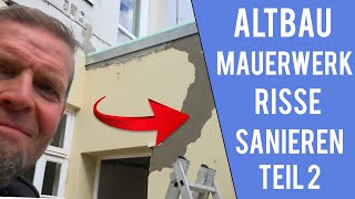 Altbau Mauerwerk Risssanierung Teil 2 [upl. by Aiynat171]