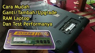 Cara Mudah GantiTambahUpgrade RAM Laptop  Tips Pilih Ram Dan Test Performanya [upl. by Kaliski566]