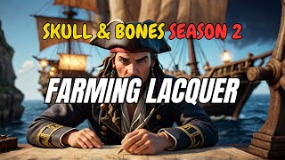 Farming Lacquer in Skull amp Bones [upl. by Ax567]