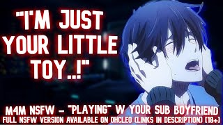 M4M quotPlayingquot with Your Sub Boyfriend SPICY BL Boyfriend ASMR [upl. by Rawdan433]