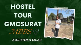 Gmc surat hostel tour  gmcsurat mbbs youtube [upl. by Ellehsyt]