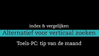 Index en Vergelijken alternatief voor verticaal zoeken [upl. by Rivard]