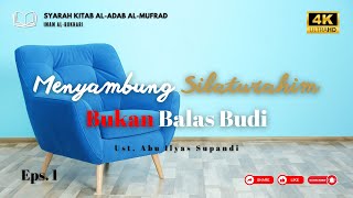 MENYAMBUNG SILATURAHIM BUKAN BALAS BUDI  UST SUPANDI kajianislam mualaf hijrahyuk doasukses [upl. by Allehs115]