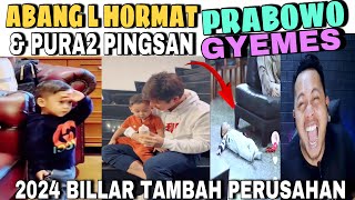 GYEMES PARAH‼️KETIKA ABANG L HORMAT KE PRABOWO amp PURA2 PINGSAN  2024 BILLAR TAMBAH PERSUAHAAN [upl. by Cher]