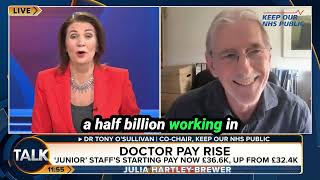 Junior Doctor Pay Deal and GP hours  Dr Tony OSullivan on Talk TV [upl. by Teryn299]