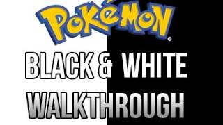 Lets Play Pokemon Black amp White 5 by KingDaddyDMAC Walkthrough [upl. by Epifano]