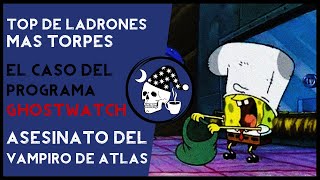 Los ladrones más torpes El programa Ghostwatch El Vampiro de Atlas │ Noctámbulos Ep 37 │ Podcast [upl. by Janicki]