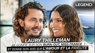 LAURY THILLEMAN SE CONFIE SUR SON BURNOUT MISS FRANCE ET DONNE SON AVIS SUR LAMOUR ET LA FIDÉLITÉ [upl. by Notserp483]