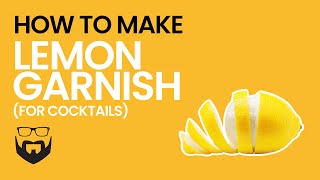 How to Make Lemon Garnish for Cocktails [upl. by Lotsirb]