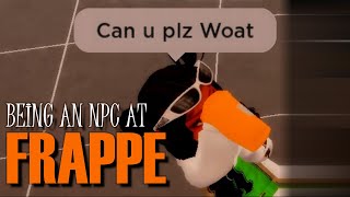 ACTING LIKE AN NPC at FRAPPE CAFE  Trolling at Frappe Cafe V4  ROBLOX [upl. by Meli493]