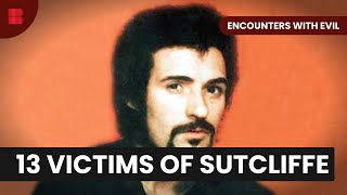 Yorkshire Ripper  Encounters with Evil  S01 EP09  True Crime [upl. by Rooker950]