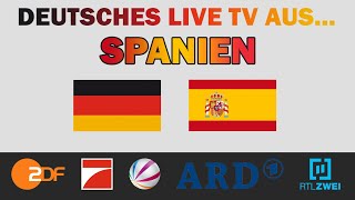 DEUTSCHES LIVE TV AUS SPANIEN So schaust du deutsches Live TV aus Spanien an [upl. by Donni365]