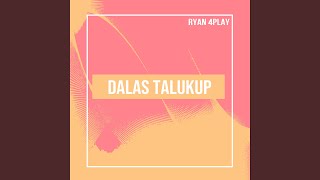 Dalas Talukup [upl. by Lekcar]