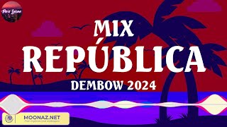 MIX REPÚBLICA DEMBOW 2024  Best Known Spanish Songs  Perreo Intenso 2024 Remix Lo Mas Nuevo [upl. by Jilleen]