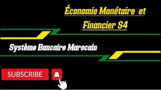 Économie Monétaire II Partie 2Système Bancaire Marocain [upl. by Nairrod649]