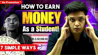 7 Simple Ways to Make Money as Student🔥 Make Online Money by this Hack Prashant Kirad [upl. by Arehc]