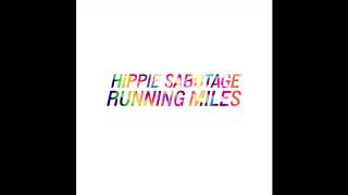 Hippie Sabotage  quotRunning Milesquot Official Audio [upl. by Valdes]