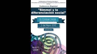 Conferencia del Dr Esteban Vernik quotSimmel y la diferenciación socialquot [upl. by Vena823]