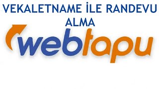 Web Tapu Vekaletname İle Randevu Alma [upl. by Akierdna33]