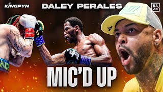 Micd Up With Daley Perales King Kenny vs Whindersson Nunes [upl. by Swenson997]