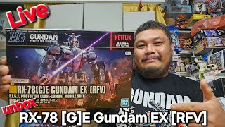 Live ทุลักทุเลรีวิว ต่อดิบ HG 1144 RX78 GE Gundam EX RFV ปีศาจสีขาวจะโหดขนาดไหน [upl. by Ailana318]