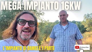 mega IMPIANTO fotovoltaico di DANIELE da 16KW tutto faidate energierinnovabili [upl. by Henri]