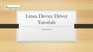 Linux Device Drivers Part 1  Introduction [upl. by Ginny]