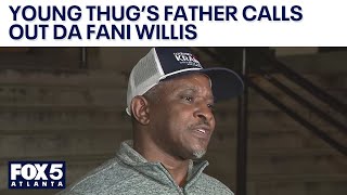 Young Thugs father calls out Fulton County DA  FOX 5 News [upl. by Eycal]