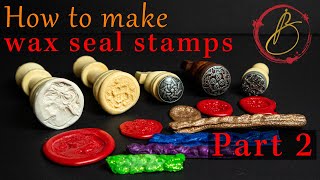 How to make your own wax seal stamp and wax2 EN [upl. by Ekusuy]