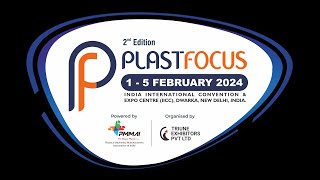 PLASTFOCUS 2024  Limitless Possibilities with Plastics [upl. by Saks997]