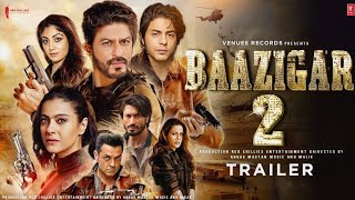 Baazigar 2 Official Trailer Update  Shahrukh Khan  Aryan Khan  kajol  Boby Deol  Vidyut Jamwal [upl. by Horodko]