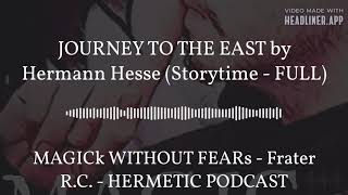 JOURNEY TO THE EAST Hermann Hesses Classic Audiobook [upl. by Thedrick]