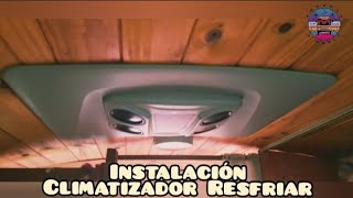 ❄ Climatizador Resfriar Serie 8 para el Motorhome  Montaje [upl. by Luapnaes]