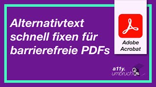 Adobe Acrobat Alternativtext schnell fixen für barrierefreie PDFs [upl. by Lerred]