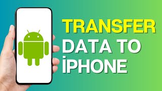 How to Transfer Data From Android to iPhone [upl. by Hopfinger739]