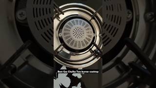 Best Gas Chulha Two burner cooktop shorts shortvideo [upl. by Newo]