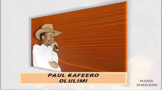 Olulimi Lwange Paul Kafeero [upl. by Candida714]