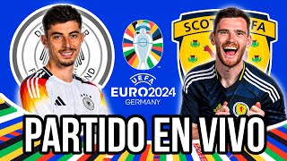 🔴 ALEMANIA vs ESCOCIA  Euro 2024  Partido EN VIVO [upl. by Dlorad]