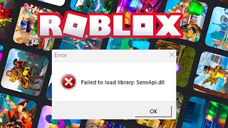 Fix Roblox Failed To Load Library SensApidll [upl. by Nealon148]