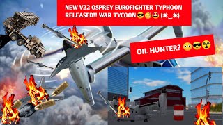 NEW V22 OSPREY EUROFIGHTER TYPHOON RELEASED WAR TYCOON😎🥳🤩 ✷⁠‿⁠✷⁠ [upl. by Lledra581]