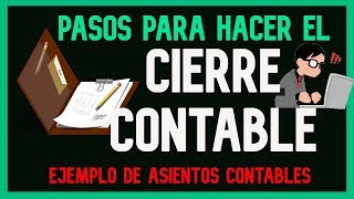 Como hacer el cierre contable de una empresa  CIERRE CONTABLE paso a paso 📖✏️ [upl. by Haropizt194]