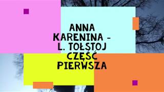 Anna Karenina  LTołstoj część pierwsza audiobook [upl. by Moffit]