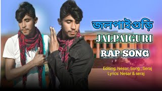 Jalpaiguri rap songgreen JalpaiguriRapnewNsBHAI707 [upl. by Taggart]