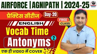 English for Airforce Agniveer  2024  Antonyms Part  2  Day  20  Parmar Defence [upl. by Melamie]