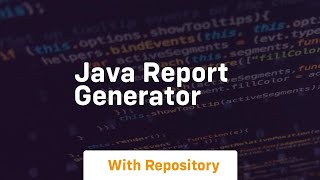 java report generator [upl. by Romo]