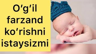 O’g’il farzand ko’rish sirini bilasizmi [upl. by Anifad]