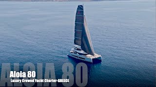 Aloia 80 Luxury Catamaran Yacht Charter Vacation in Greece [upl. by Heady]