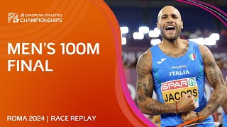 The champion RETURNS 👑 Mens 100m final replay  Roma 2024 [upl. by Tamsky]